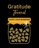 Gratitude Journal: Count Your Blessings