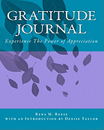 Gratitude Journal: Experience the Power of Appreciation