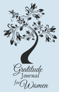 Gratitude Journal for Women: 1 minute Journal to Write with Motivational Quotes - 1 year Daily Gratitude Journal - 5.5 x 8.5 inches, 115 pages