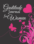 Gratitude Journal for Women: 1 minute Journal to Write with Motivational Quotes 1 year Daily Gratitude Journal 8.5 x 11 inches, 115 pages