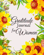 Gratitude Journal for Women: 1 minute Journal to Write with Motivational Quotes - 1 year Daily Gratitude Journal - 8 x 10 inches, 115 pages