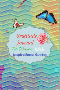Gratitude Journal for Women with Inspirational Quotes: Abstract Green Cover: Book for Mindfulness Reflection: 110 Pages, Small 6 X 9 Durable Soft Cover Gratitude Journal with Daily Scriptures: Gifts for Women/Teens/Seniors, Christian Gifts, Thank You...