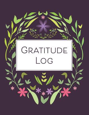 Gratitude Log: 52 Weeks of Gratitude Keeping for a Year of Happiness and Reflection - Happy Print Press