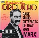 Gratuitously Groucho - Groucho Marx