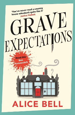 Grave Expectations: The hilarious and gripping BBC Radio 2 Book Club pick - Bell, Alice