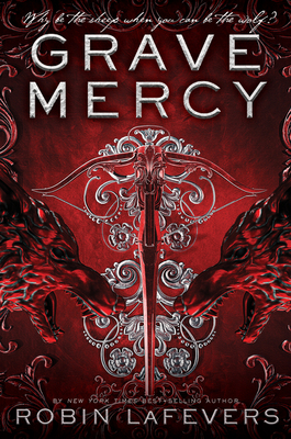 Grave Mercy: His Fair Assassin, Book I - Lafevers, Robin