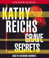 Grave Secrets - Reichs, Kathy, and Borowitz, Katherine (Read by)