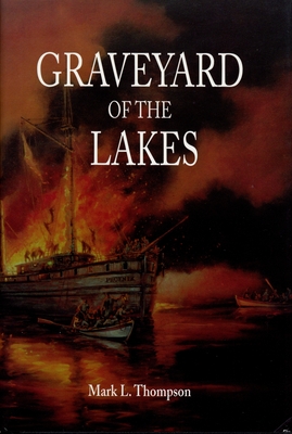 Graveyard of the Lakes - Thompson, Mark L