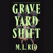 Graveyard Shift: the highly anticipated new book by the author of the BookTok sensation If We Were Villains