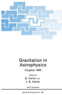 Gravitation in Astrophysics: Cargese 1986