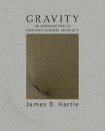 Gravity: An Introduction to Einstein's General Relativity