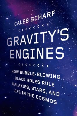 Gravity's Engines - Scharf, Caleb