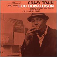 Gravy Train - Lou Donaldson