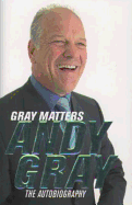 Gray Matters: The Autobiography