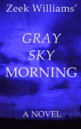 Gray Sky Morning