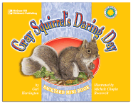 Gray Squirrel's Daring Day