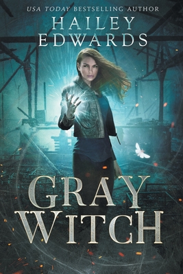 Gray Witch - Edwards, Hailey