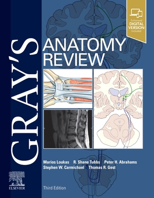 Gray's Anatomy Review - Loukas, Marios, MD, PhD, and Tubbs, R. Shane, PhD, and Abrahams, Peter H.