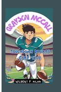 Grayson McCall: Touchdown Dreams Come True