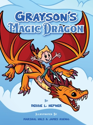 Grayson's Magic Dragon - Hepner, Debbie L