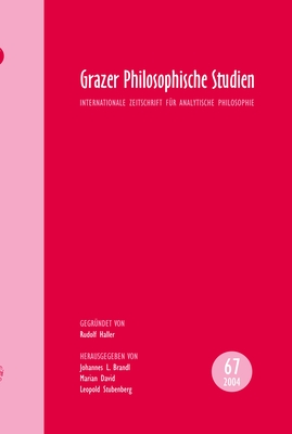 Grazer Philosophische Studien: Internationale Zeitschrift Fur Analytische Philosophie - Brandl, Johannes L. (Volume editor), and David, Marian (Volume editor), and Stubenberg, Leopold (Volume editor)
