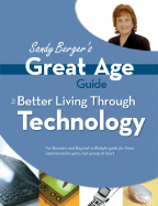Great Age Guide to Better Living Through Technology