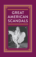 Great American Scandals