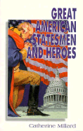 Great American Statesmen and Heroes