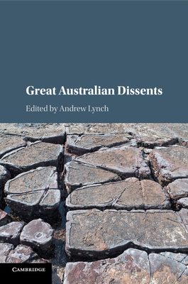 Great Australian Dissents - Lynch, Andrew (Editor)