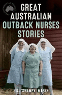 Great Australian Outback Nurses Stories