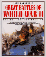 Great Battles of World War II - MacDonald, John, and Livesay, Anthony, and Hackett, John, General (Foreword by)