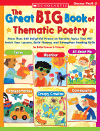 Great Big Book of Thematic Poetry: More Than 200 Delightful Poems on Favorite Topics That Will Enrich Your Lessons, Build Fluency, and Strengthen Reading Skills