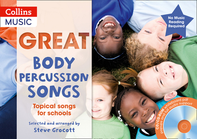 Great Body Percussion Songs: Topical Songs for Schools - Grocott, Steve, and Collins Music (Prepared for publication by)