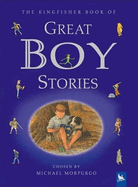 Great Boy Stories: A Treasury of Classics from Children's Literature