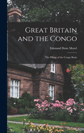 Great Britain and the Congo: The Pillage of the Congo Basin