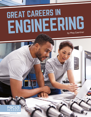 Great Careers in Engineering - Gaertner, Meg
