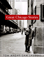 Great Chicago Stories - Maday, Tom, and Landers, Sam