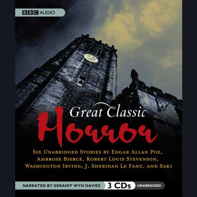 Great Classic Horror - Bierce, Ambrose, and Davies, Geraint Wyn (Read by)
