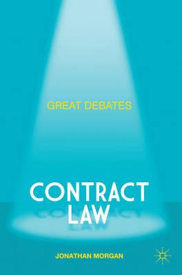 Great Debates in Contract Law - Morgan, Jonathan