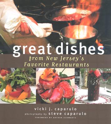 Great Dishes from New Jersey's Favorite Restaurants - Caparulo, Vicki J