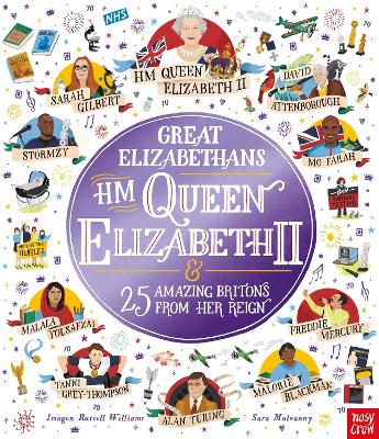 Great Elizabethans: HM Queen Elizabeth II and 25 Amazing Britons from Her Reign - Williams, Imogen Russell