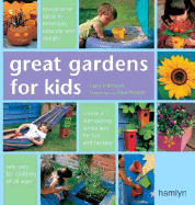 Great Gardens for Kids - Matthews, Clare, and Nichols, Clive (Photographer)