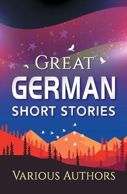 Great German Short Stories - Mannis, Celeste
