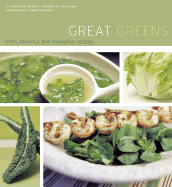 Great Greens: Fresh, Flavorful, and Innovative Recipes - Brennan, Georgeanne, and Koons, Todd (Foreword by), and Frankeny, Frankie (Photographer)