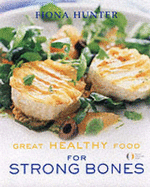 Great Healthy Food for Strong Bones - National Osteoporosis Society