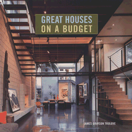 Great Houses on a Budget - Trulove, James Grayson