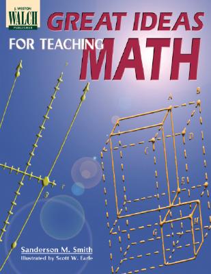 Great Ideas for Teaching Math - Smith, Sanderson M