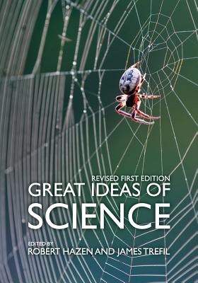 Great Ideas of Science: A Reader in the Classic Literature of Science - Hazen, Robert (Editor), and Trefil, James (Editor)