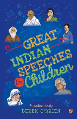 Great Indian Speeches for Children - O'Brien, Derek (Introduction by)