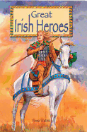 Great Irish Heroes